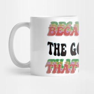 BECAUSE I'M - THE GOVERNOR ,THATS WHY Mug